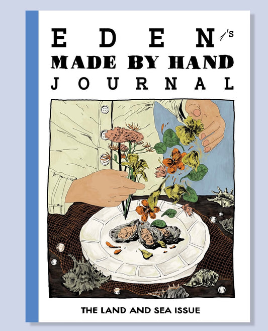 Edens Made By Hand Journal The Land and Sea Issue Pre Order