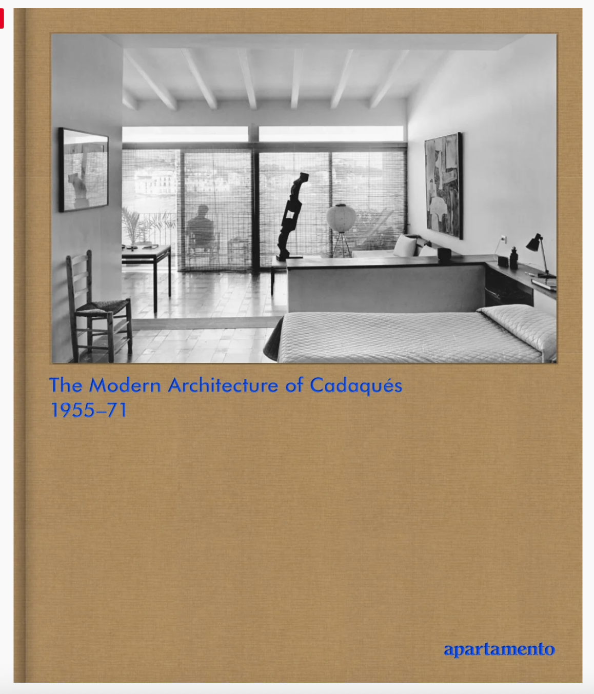 Apartamento The Modern Architecture of Cadaqués 1955-71