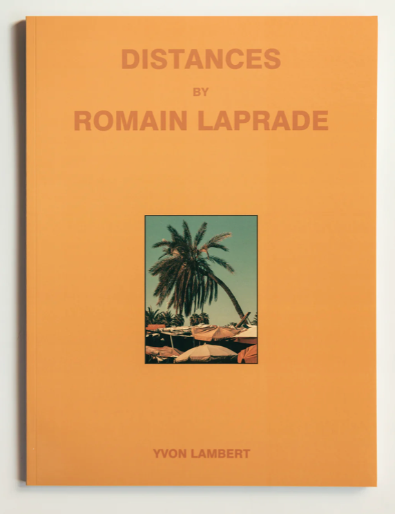Distances by Romain Laprade Volume 1