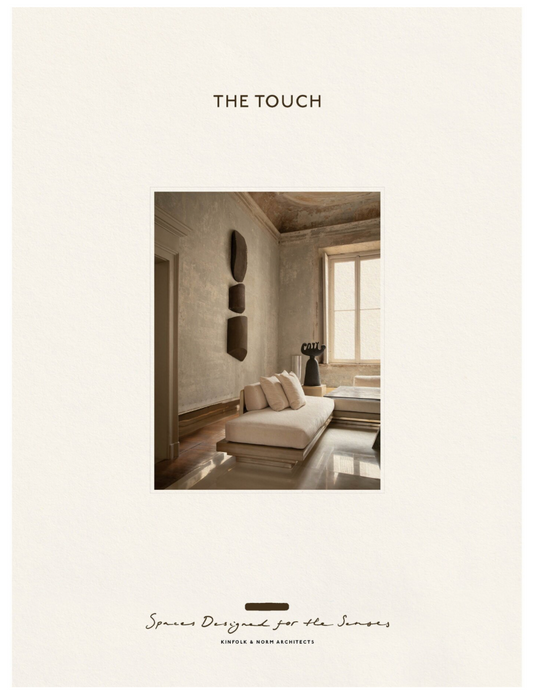 The Touch: Spaces Designed for the Senses
