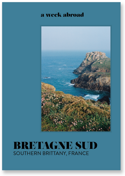 A Week Abroad Bretagne Sud / South Brittany
